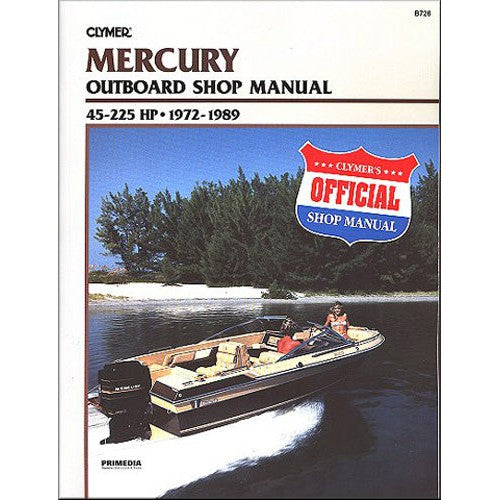 CLYMER MANUAL MERCURY 45-225 HP OB 72-1989