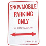 SNOWMOBILE PARKING ONLY - ALUMINUM SIGN 12 X 18